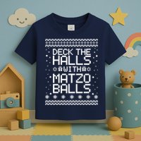 Deck The Halls With Matzo Balls Funny Hanukkah Ugly Toddler T-Shirt