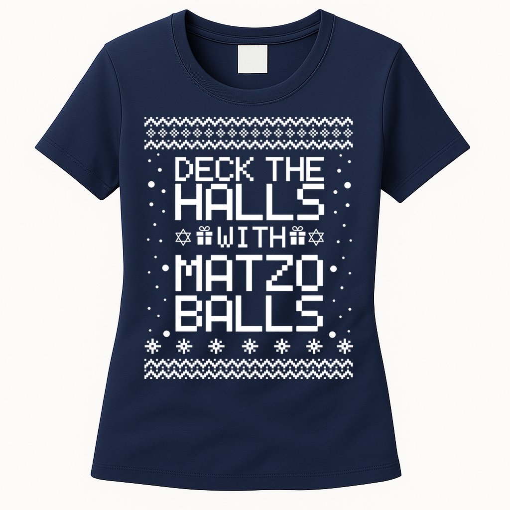 Deck The Halls With Matzo Balls Funny Hanukkah Ugly Womens T-Shirt