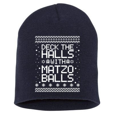 Deck The Halls With Matzo Balls Funny Hanukkah Ugly Short Acrylic Beanie