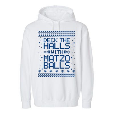 Deck The Halls With Matzo Balls Funny Hanukkah Ugly Garment-Dyed Fleece Hoodie