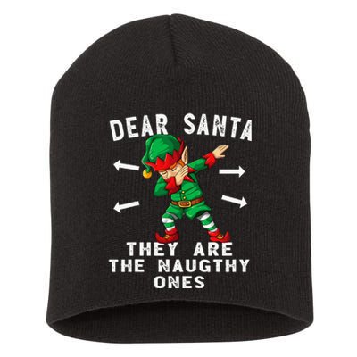 Dabbing Elf  Dear Santa They Are The Naughty Ones Xmas Short Acrylic Beanie