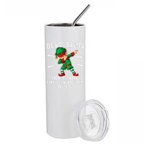 Dabbing Elf  Dear Santa They Are The Naughty Ones Xmas Stainless Steel Tumbler