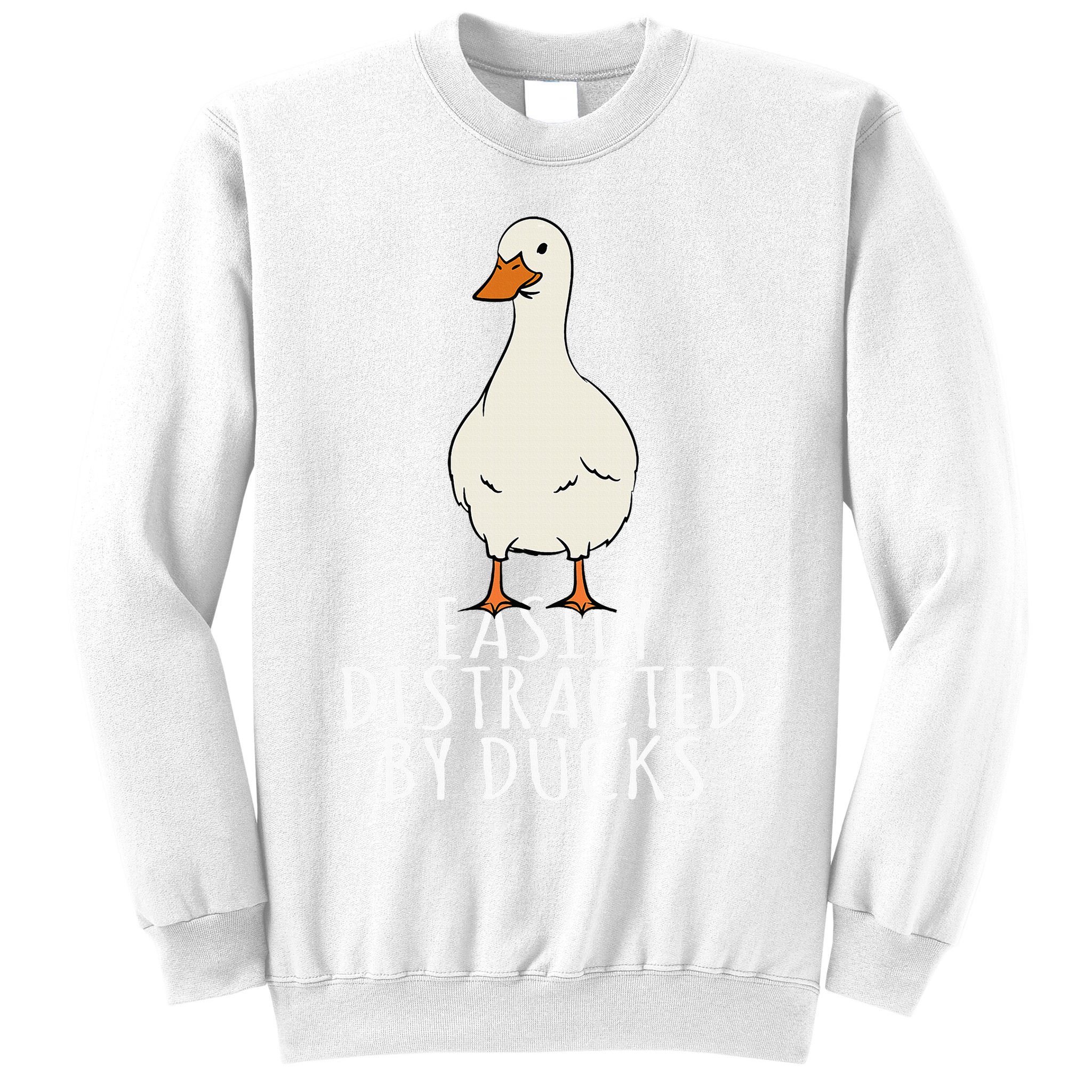 Duck Easily Distracted By Ducks Sweatshirt