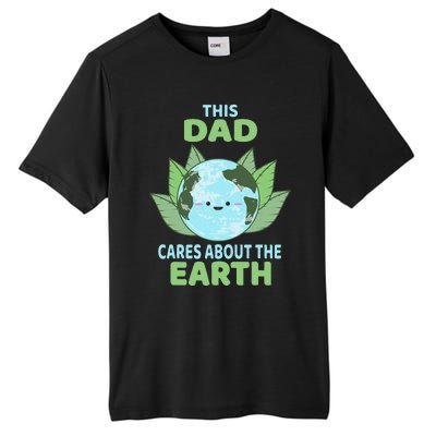 Dad Earth Day Environmental Awareness Tall Fusion ChromaSoft Performance T-Shirt