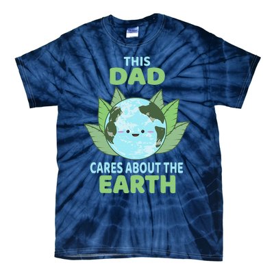 Dad Earth Day Environmental Awareness Tie-Dye T-Shirt