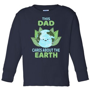 Dad Earth Day Environmental Awareness Toddler Long Sleeve Shirt