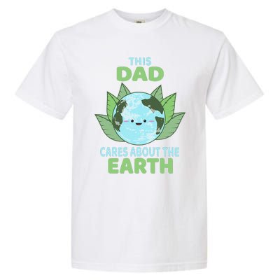 Dad Earth Day Environmental Awareness Garment-Dyed Heavyweight T-Shirt