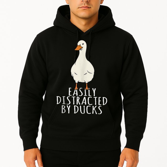 Duck Easily Distracted By Ducks Hoodie