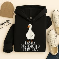 Duck Easily Distracted By Ducks Hoodie
