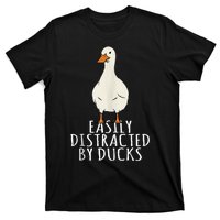 Duck Easily Distracted By Ducks T-Shirt