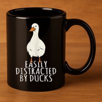 Duck Easily Distracted By Ducks 11oz C Handle Ceramic Mug