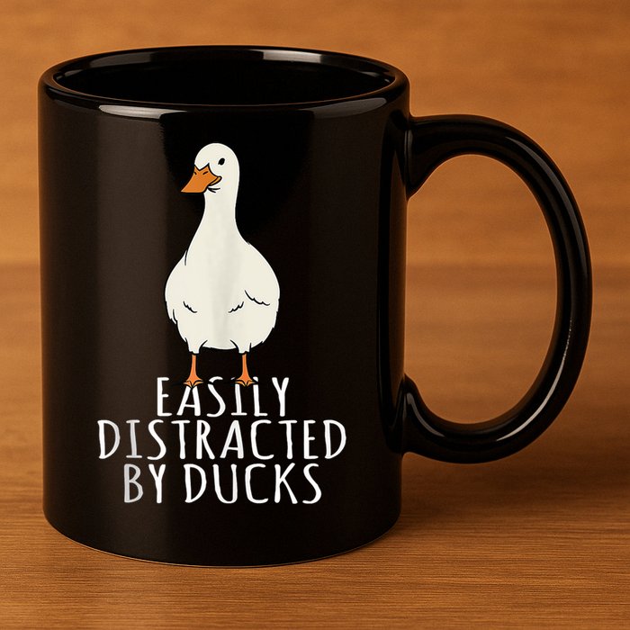 Duck Easily Distracted By Ducks 11oz C Handle Ceramic Mug