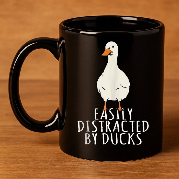 Duck Easily Distracted By Ducks 11oz C Handle Ceramic Mug