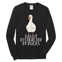 Duck Easily Distracted By Ducks Tall Long Sleeve T-Shirt