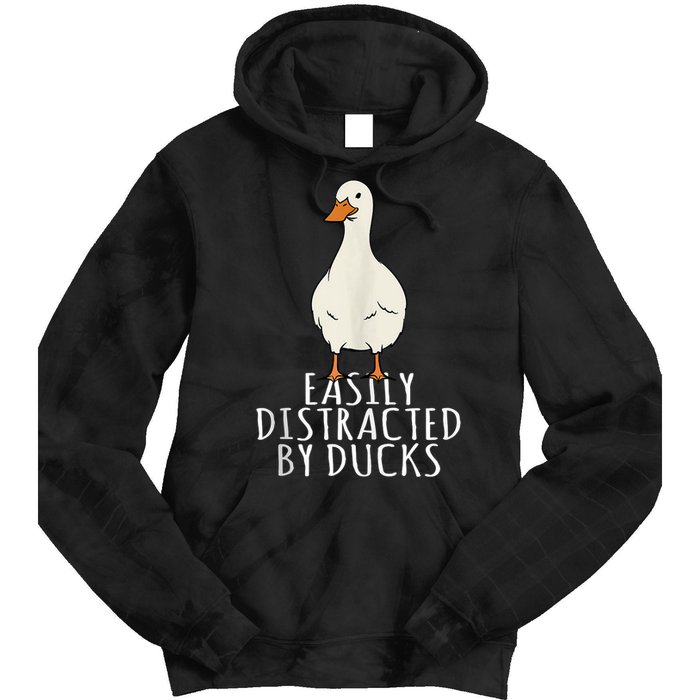 Duck Easily Distracted By Ducks Tie Dye Hoodie