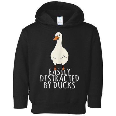 Duck Easily Distracted By Ducks Toddler Hoodie