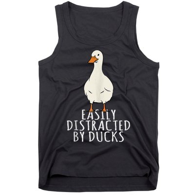 Duck Easily Distracted By Ducks Tank Top