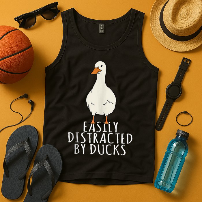 Duck Easily Distracted By Ducks Tank Top