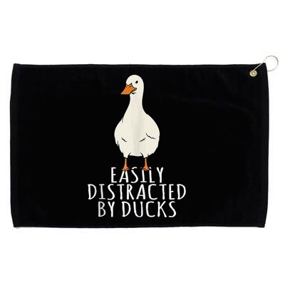 Duck Easily Distracted By Ducks Grommeted Golf Towel