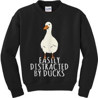 Duck Easily Distracted By Ducks Kids Sweatshirt