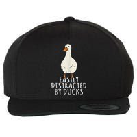 Duck Easily Distracted By Ducks Wool Snapback Cap