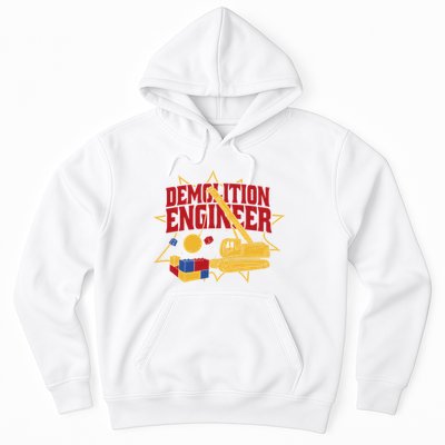 Demolition Engineer Hoodie