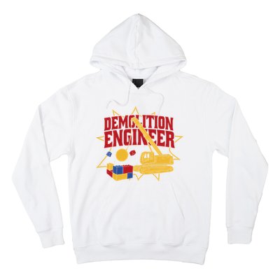 Demolition Engineer Hoodie