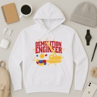 Demolition Engineer Hoodie