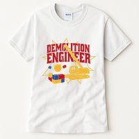 Demolition Engineer Tall T-Shirt
