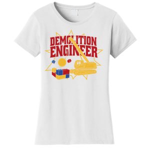 Demolition Engineer Women's T-Shirt