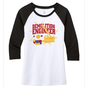 Demolition Engineer Women's Tri-Blend 3/4-Sleeve Raglan Shirt