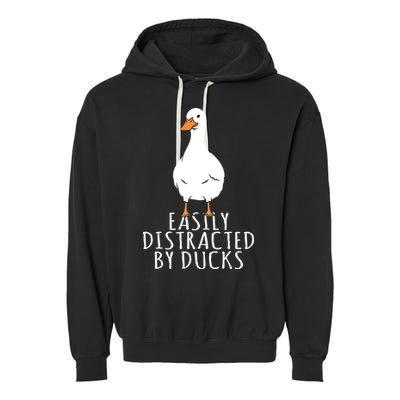 Duck Easily Distracted By Ducks Garment-Dyed Fleece Hoodie
