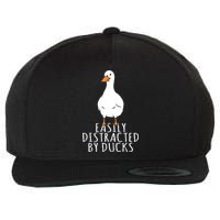 Duck Easily Distracted By Ducks Wool Snapback Cap
