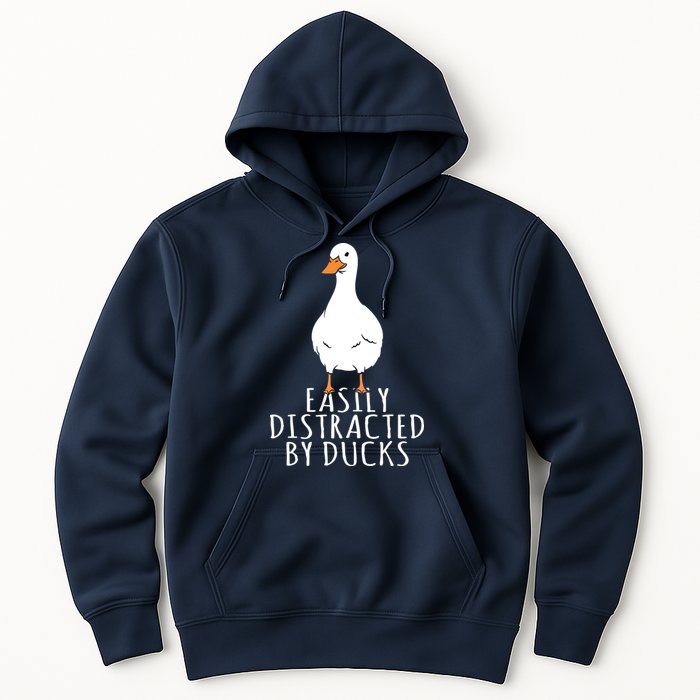 Duck Easily Distracted By Ducks Hoodie