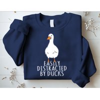 Duck Easily Distracted By Ducks Sweatshirt