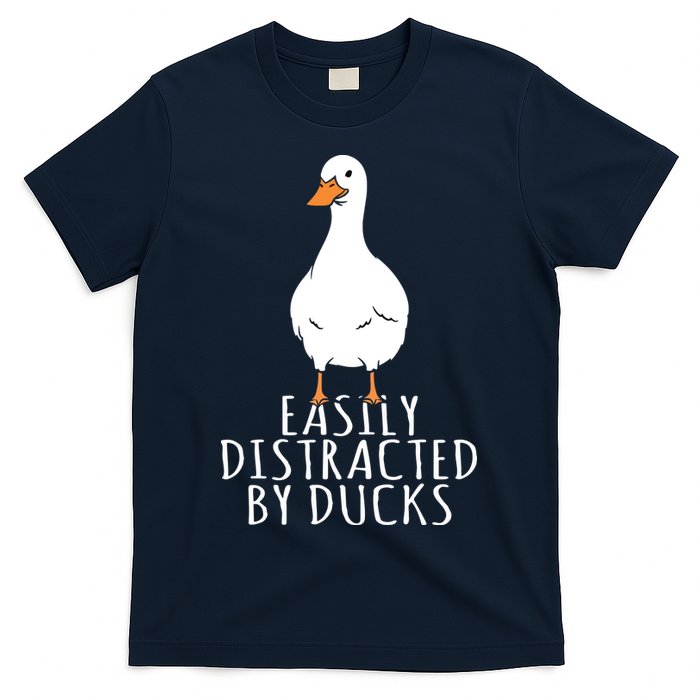 Duck Easily Distracted By Ducks T-Shirt