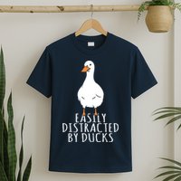 Duck Easily Distracted By Ducks T-Shirt