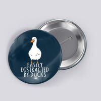 Duck Easily Distracted By Ducks Button