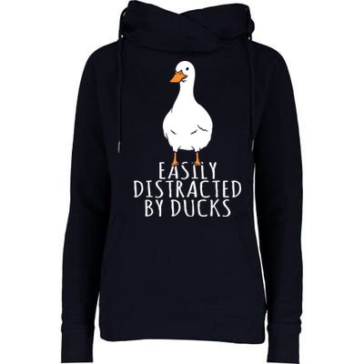 Duck Easily Distracted By Ducks Womens Funnel Neck Pullover Hood