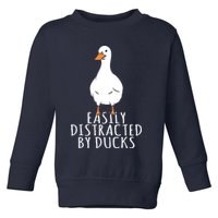 Duck Easily Distracted By Ducks Toddler Sweatshirt