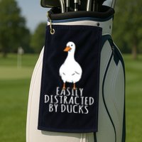Duck Easily Distracted By Ducks Golf Towel