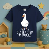 Duck Easily Distracted By Ducks Toddler T-Shirt
