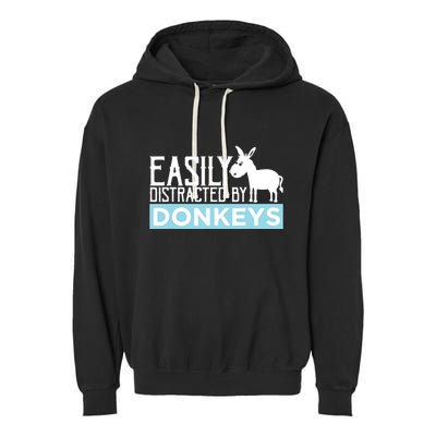 Donkeys Easily Distracted Donkey Gifts For Donkey Lovers Garment-Dyed Fleece Hoodie