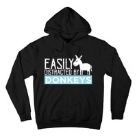 Donkeys Easily Distracted Donkey Gifts For Donkey Lovers Hoodie