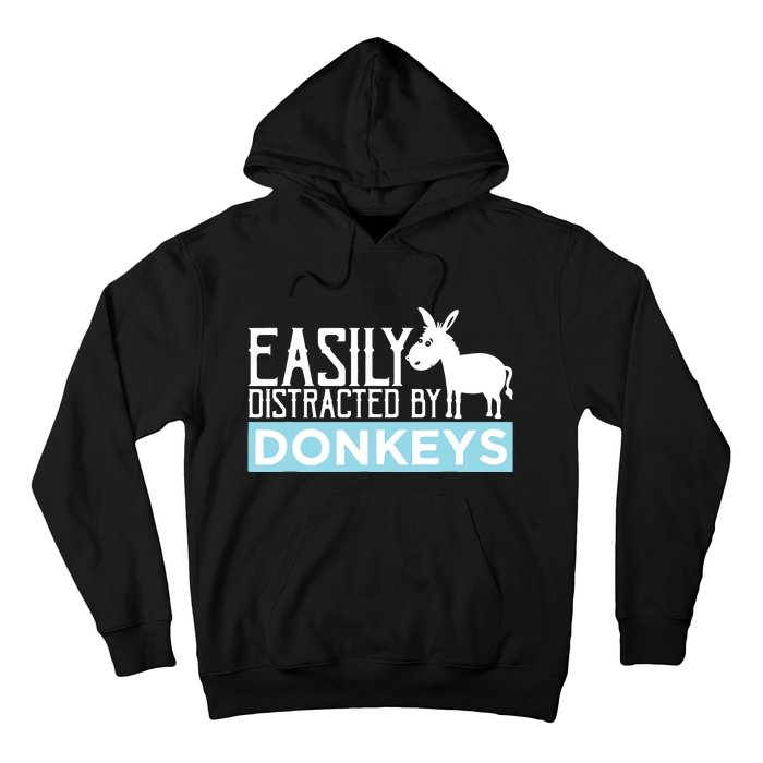 Donkeys Easily Distracted Donkey Gifts For Donkey Lovers Hoodie