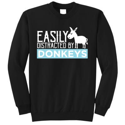 Donkeys Easily Distracted Donkey Gifts For Donkey Lovers Sweatshirt