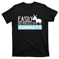 Donkeys Easily Distracted Donkey Gifts For Donkey Lovers T-Shirt