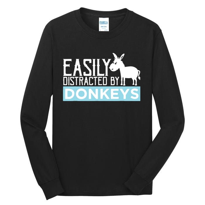 Donkeys Easily Distracted Donkey Gifts For Donkey Lovers Tall Long Sleeve T-Shirt