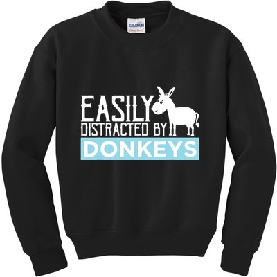 Donkeys Easily Distracted Donkey Gifts For Donkey Lovers Kids Sweatshirt