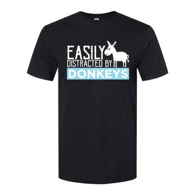 Donkeys Easily Distracted Donkey Gifts For Donkey Lovers Softstyle CVC T-Shirt